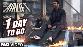 AIRLIFT  1 Day To Go In Cinemas  Akshay Kumar Nimrat Kaur  TSeries [upl. by Libby]