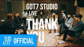 GOT7 STUDIO GOT7 quotThank You고마워quot Live [upl. by Eirelam]