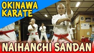 NAIHANCHI SANDAN  OKINAWA SHIDOKAN shorin ryu [upl. by Ylicis861]