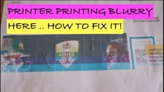 HOW TO FIX PRINTER PRINTING BLURRY RESULT TROUBLE SHOOTING POOR PRINT QUALITY [upl. by Jakob]