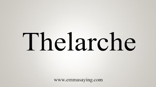 How To Say Thelarche [upl. by Onitnatsnoc]