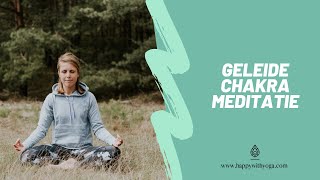 Chakra meditatie voor innerlijke rust en balans  Happy with Yoga [upl. by Glinys]