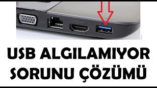 USB GİRİŞLERİ ÇALIŞMIYOR  USB Algılamama Sorunu ÇÖZÜMÜ [upl. by Carnay]