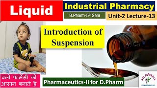 Suspension  Liquid dosage form  L13 Unit2 Industrial Pharmacy 5th Sem  Pharmaceuticsll DPharm [upl. by Questa]