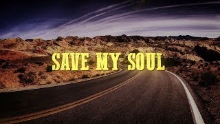 Blues Saraceno  Save My Soul Lyric Video [upl. by Kirbie944]