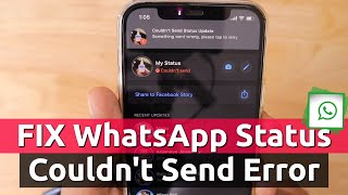 How to Fix WhatsApp Status COULDNT SEND Error [upl. by Klump]