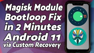 Magisk Module Bootloop Fix  With Custom Recovery TWRP  Android 11 amp Below [upl. by Yrrehc]