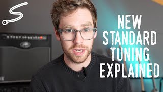 Whats the Deal With New Standard Tuning [upl. by Nyad68]