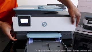 HP OFFICEJET 8015 PRINTER LOADING PAPER TRAY  PRINT amp COMPLETE ALIGNMENT HEAD [upl. by Nylirehs]