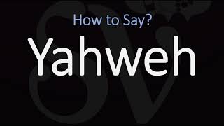 How to Pronounce Yahweh CORRECTLY [upl. by Orson186]