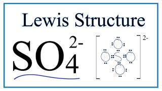 How to Draw the Lewis Dot Structure for SO4 2 Sulfate ion [upl. by Nniroc]