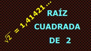 RAIZ CUADRADA DE 2  COMO CALCULAR LA RAÍZ CUADRADA DE 2 [upl. by Namra]