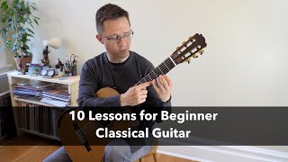 10 Classical Guitar Lessons for Beginners [upl. by Connors]