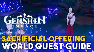 Genshin Impact Sacrificial Offering World Quest Guide [upl. by Anastase]