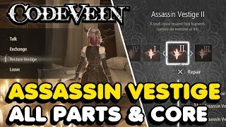 Code Vein  All Assassin Vestige Parts amp Core Locations [upl. by Anelhtak]