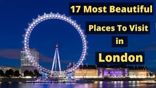 17 Tourist Places To Visit in London  Sightseeing in london [upl. by Ullman]