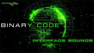 Binary Code  Interface Sound Effects  SciFi Computer Beeps amp Data Processing Sounds [upl. by Glanti397]