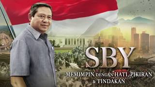 Film Dokumenter versi Pendek SBY Memimpin dengan Hati Pikiran dan Tindakan [upl. by Prospero739]