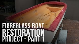 I Bought a Boat Fibreglass Boat Restoration Project  Part 1 [upl. by Ainaled]