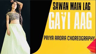 Sawan Mein Lag Gayi Aag  Cover Dance  Priya Arora [upl. by Averi]