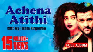 Achena Atithi  Bengali Movie Songs  Audio Jukebox  Ashok Kumar Rakhee  Rohit Roy Sharad Kapoor [upl. by Nnaeel]