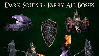 Dark Souls 3  All Parryable Bosses [upl. by Shirlene405]