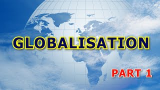 GLOBALISATION CLASS 10 CBSE  part 1 [upl. by Oileduab]