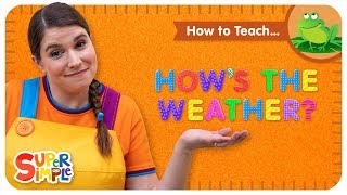 How To Teach quotHows The Weatherquot  Weather and Climate Song For Kids [upl. by Orian]