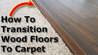 Carpet to Wood Floor Transition Laminate Floors [upl. by Balbur]