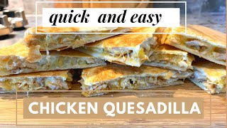 QUICK and EASY CHICKEN QUESADILLA  Leftover Rotisserie Chicken Recipe Ideas [upl. by Lud291]