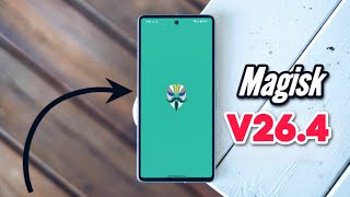 Magisk V264 Released How to Install amp Setup [upl. by Zak]