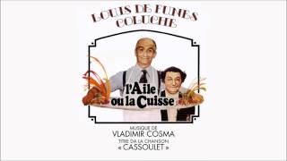 quotLAile ou la Cuissequot OST  Cassoulet  Vladimir Cosma  HQVersion [upl. by Noiraa71]