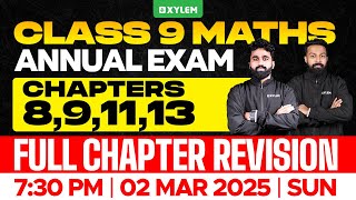 Class 9 Annual Exam  Maths  Chapters  891113  Full Chapter Revision  Xylem Class 9 [upl. by Neirad]