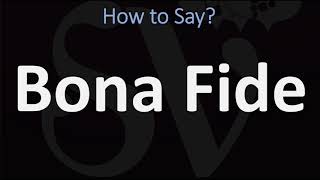 How to Pronounce Bona Fide CORRECTLY [upl. by Sonitnatsok]