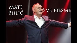 Mate Bulić sve pjesme  6 sati [upl. by Amliw]