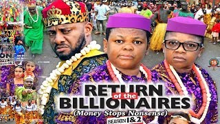 RETURN OF THE BILLIONAIRES 1 NEW MOVIEYUL EDOCHIEAKIampPAWPAW2019 LATEST NIGERIAN NOLLYWOOD MOVIE [upl. by Grearson]