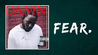 Kendrick Lamar  Fear Lyrics [upl. by Jenifer]