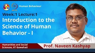 Lec 1 Introduction to the Science of Human Behavior  I [upl. by Ahseihs]