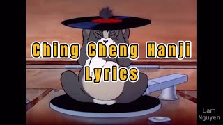 Ching Cheng Hanji  LYRICS [upl. by Postman]