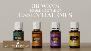 36 Ways to Use Essential Oils  Young Living [upl. by Ronyar]