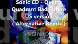 Sonic CD  Quartz Quadrant Bad Future US Version Alternative Remix [upl. by Oric255]