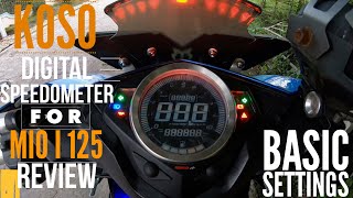 KOSO DIGITAL SPEEDOMETER for Mio i 125 REVIEW  Basic Settings  2019 [upl. by Celestyn]