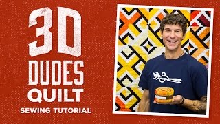 How to Make a 3D Dudes Quilt with Rob [upl. by Saihttam15]