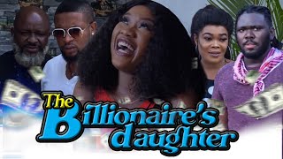 The billionaires Daughterblockbuster movieLatest Nigerian Nollywood movieChinenye Nnebe [upl. by Lletnom853]