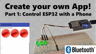 Create your own App Control an ESP32 Arduino via Bluetooth  Part 1 [upl. by Janessa]