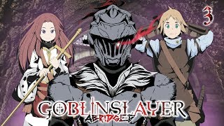 Goblin Slayer Abridged Goblin Slayer Parody  Episode 3 [upl. by Edge]