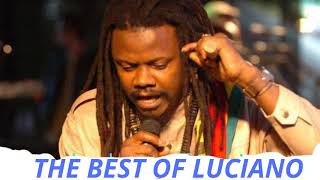 The best HITS of Luciano MIXTAPE REGGAE Culture LOVERS ROCK roots SONGSDJ MURRAY 8768557770 [upl. by Jasen]