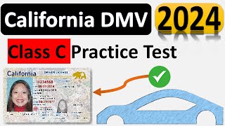 DMV Class C License Practice Test 2024 California Real Questions amp Answers [upl. by Yamauchi864]