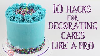 10 Hacks For Decorating Cakes Like A Pro [upl. by Notwal]