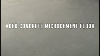 Aged concrete microcement floor [upl. by Ydisahc]